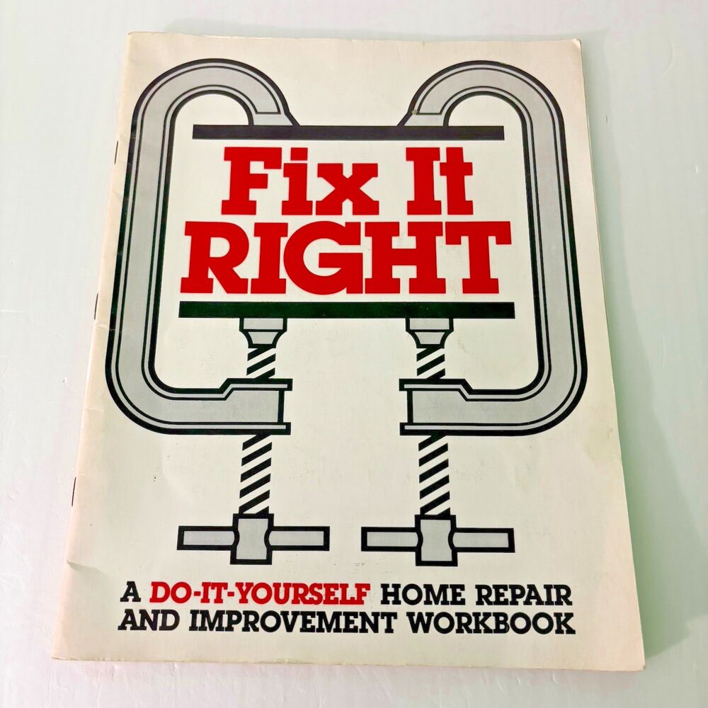 Fix It Right Do It Yourself Home Repair and Improvement Workbook 1983 Book VTG